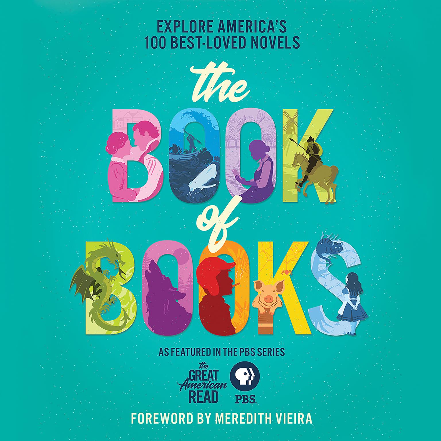 The Great American Read: The Book of Books: Explore Americas 100 Best-Loved Novels Audiobook, by Jessica Allen