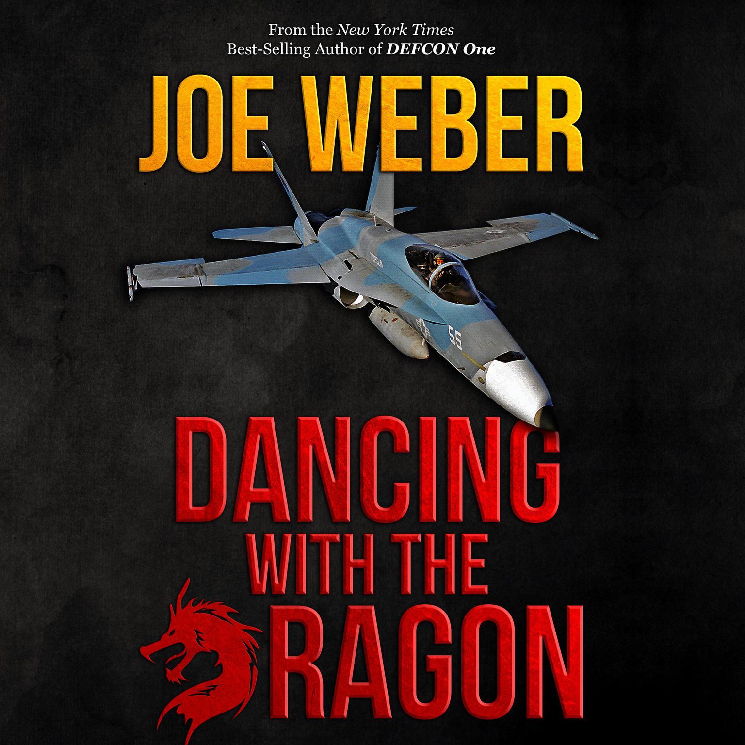 Dancing with the Dragon Audiobook, by Joe Weber