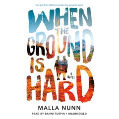 When the Ground Is Hard Audiobook, by Malla Nunn