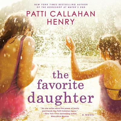 The Favorite Daughter Audiobook, by Patti Callahan Henry