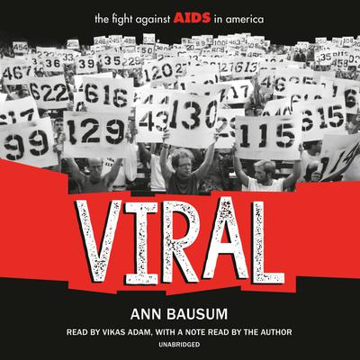 VIRAL: The Fight Against AIDS in America: The Fight against AIDS in America Audiobook, by Ann Bausum