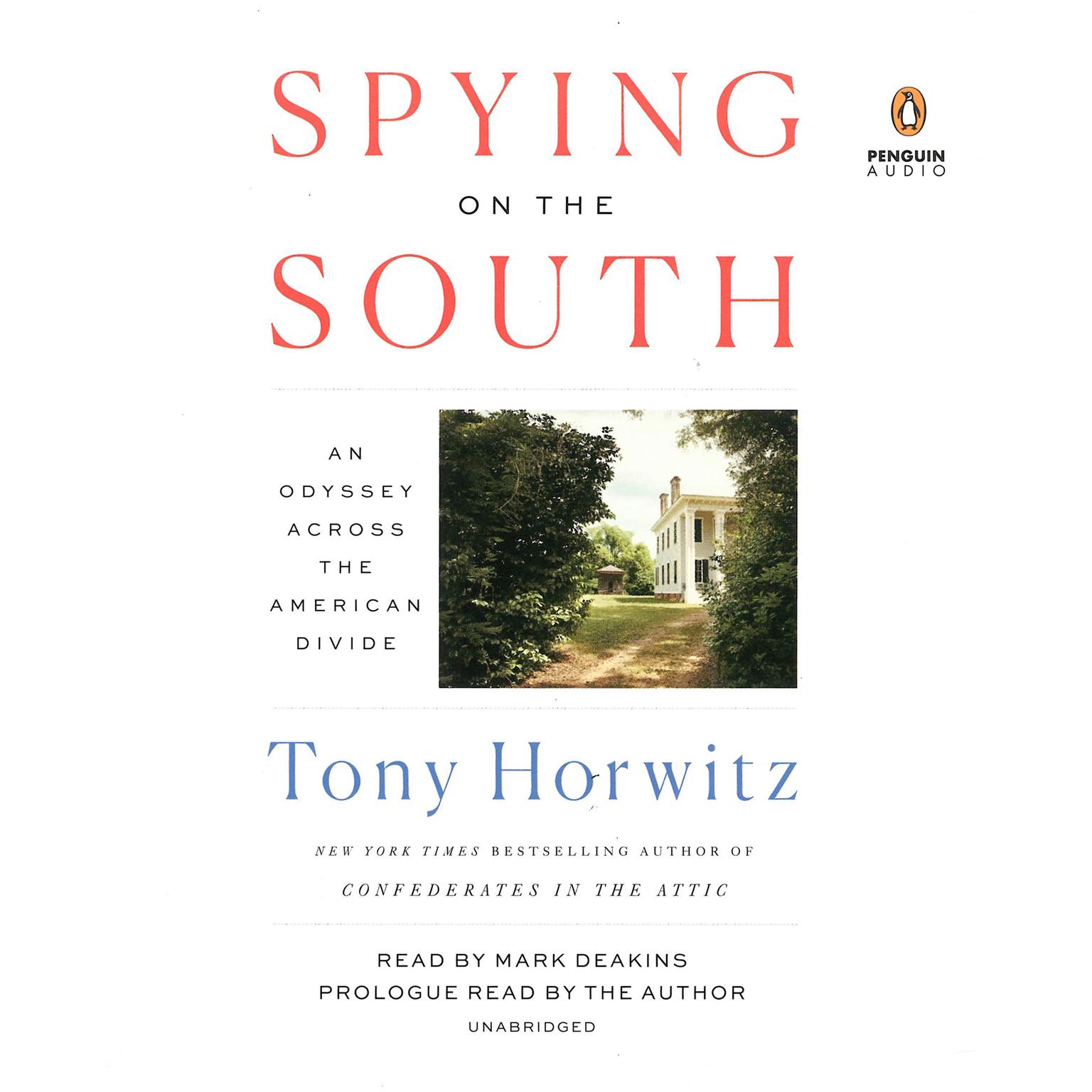 Spying on the South: An Odyssey Across the American Divide Audiobook, by Tony Horwitz