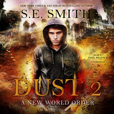 Dust 2: A New World Order Audiobook, by S.E. Smith