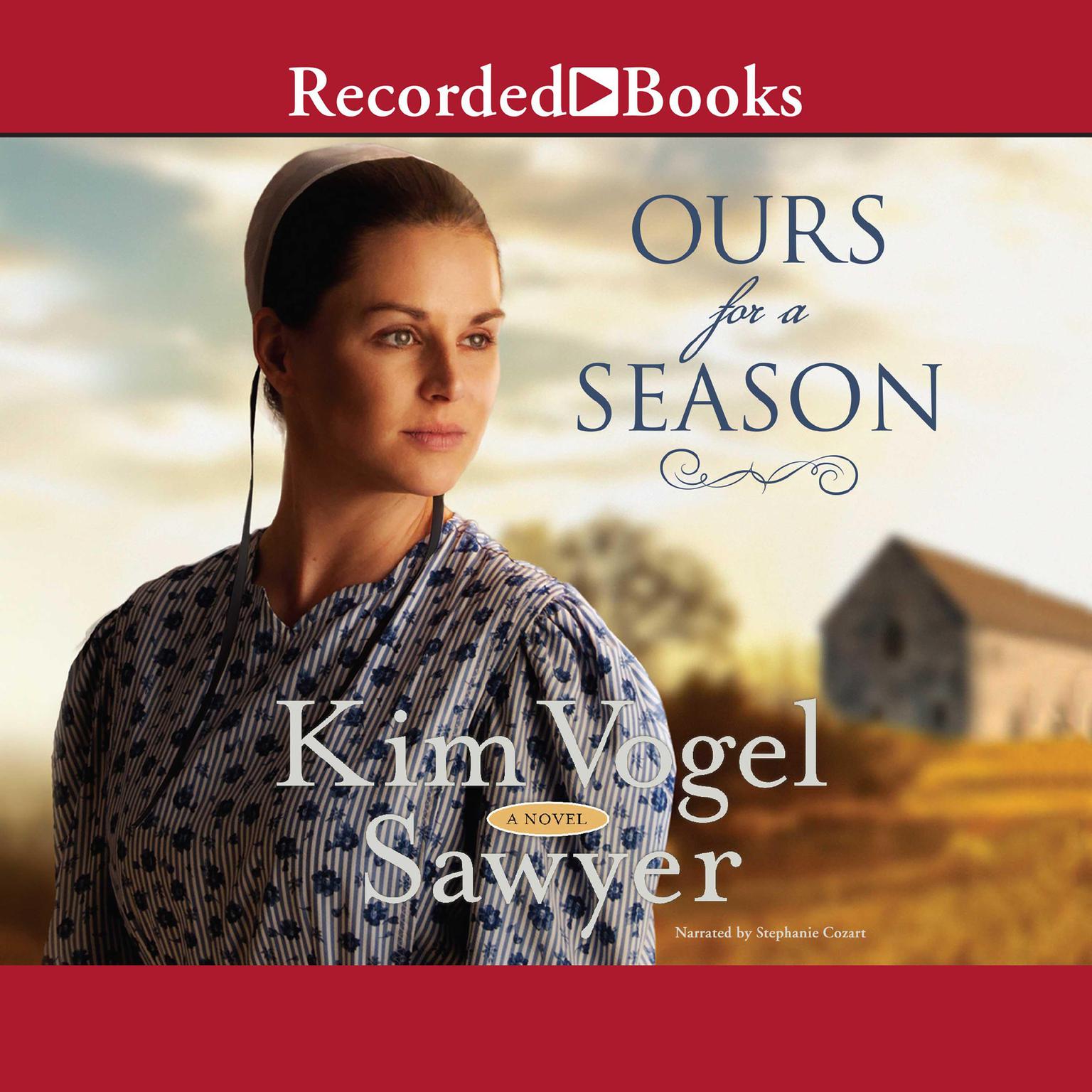 Ours for a Season Audiobook, by Kim Vogel Sawyer