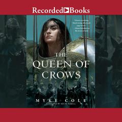 The Queen of Crows Audiobook, by Myke Cole