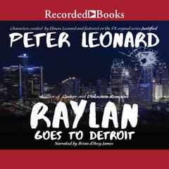 Raylan Goes to Detroit Audiobook, by Peter Leonard