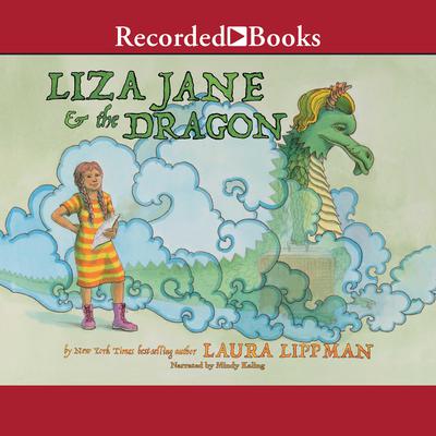 Liza Jane & the Dragon Audiobook, by Laura Lippman
