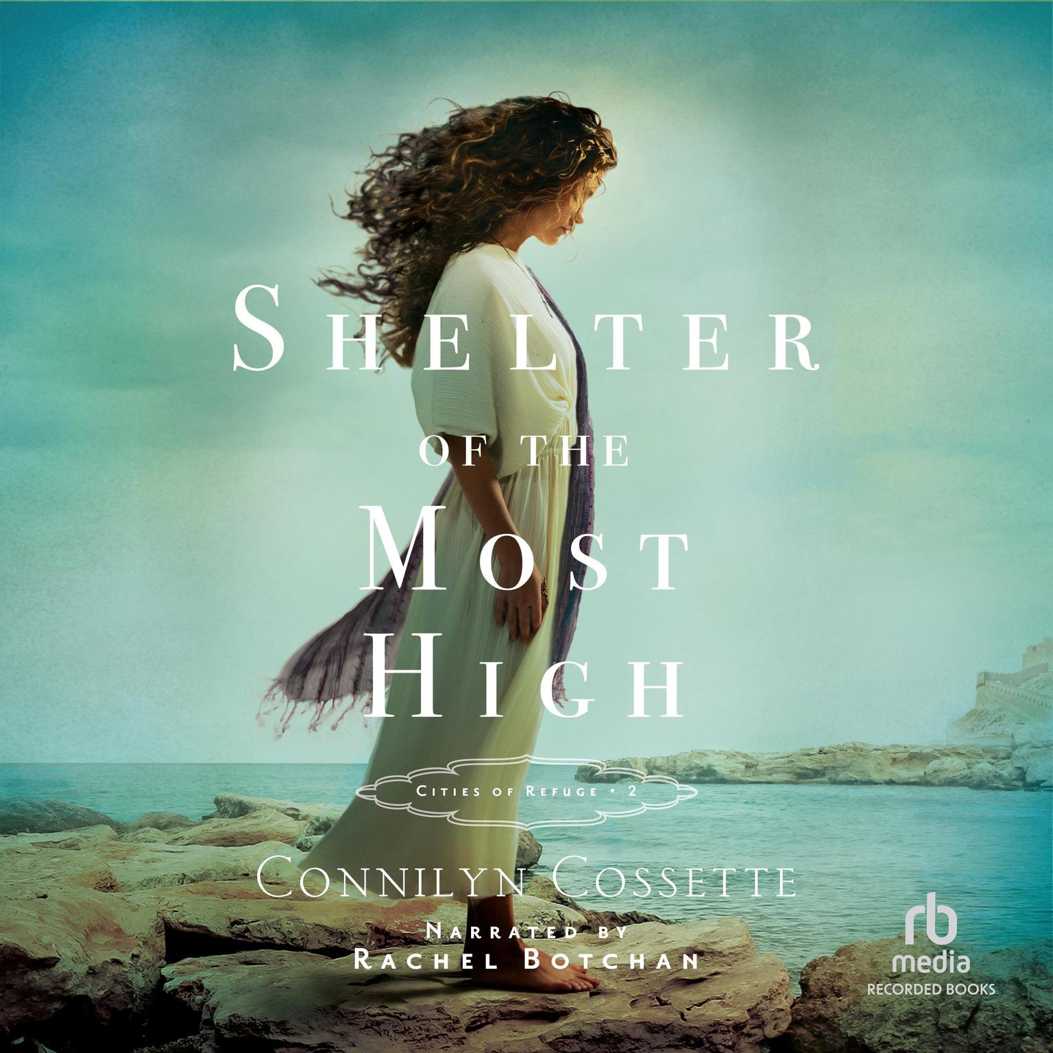 Shelter of the Most High Audiobook, by Connilyn Cossette