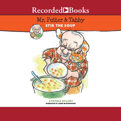 Mr. Putter & Tabby Stir the Soup Audiobook, by Cynthia Rylant