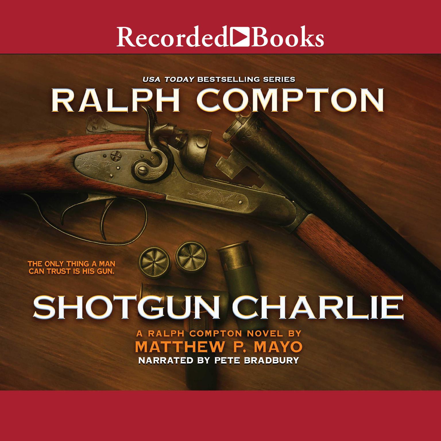 Ralph Compton Shotgun Charlie Audiobook, by Ralph Compton