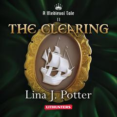 The Clearing Audiobook, by Lina J. Potter