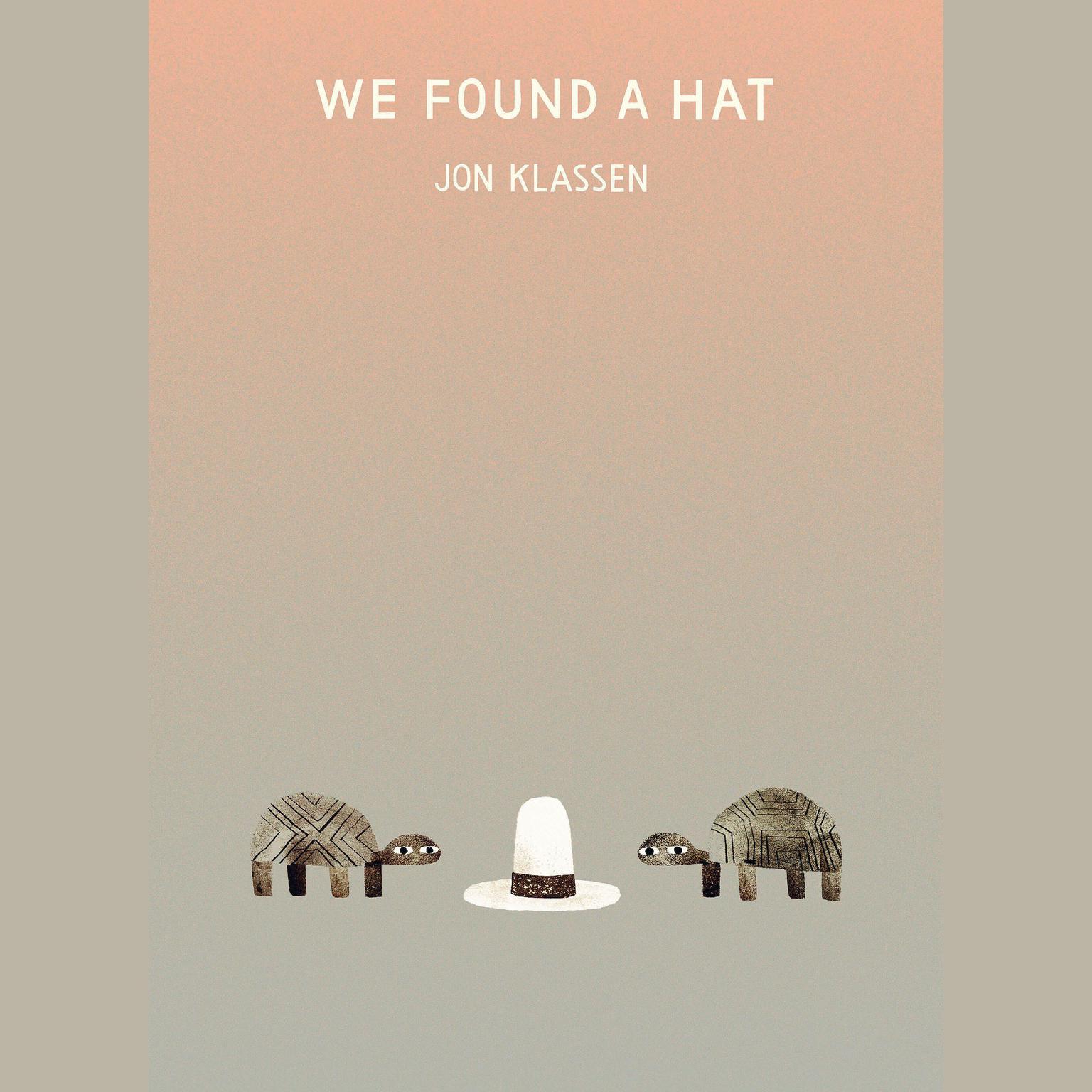 We Found a Hat Audiobook, by Jon Klassen