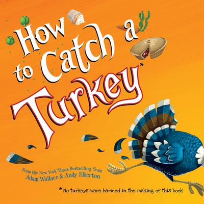 How to Catch a Turkey Audiobook, by Adam Wallace