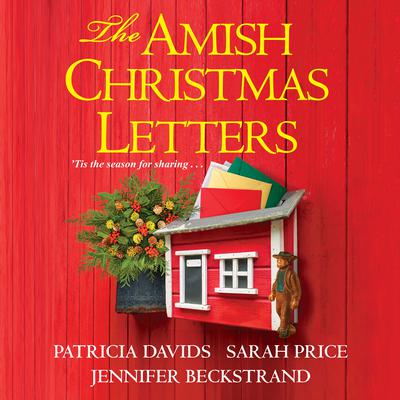 The Amish Christmas Letters Audiobook, by Jennifer Beckstrand