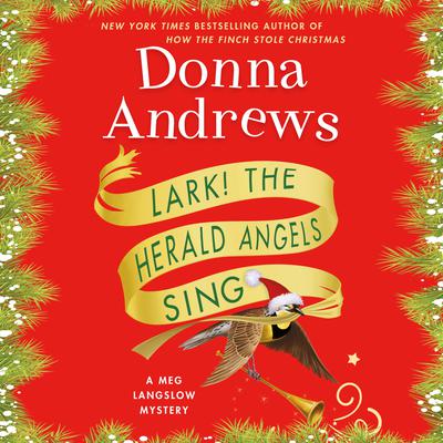 Lark! The Herald Angels Sing Audiobook, by Donna Andrews