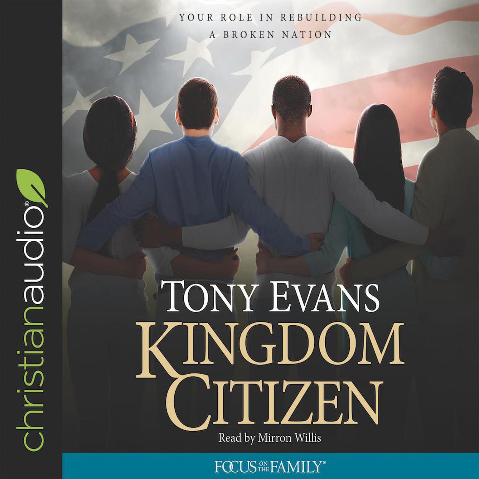 Kingdom Citizen: Your Role in Rebuilding a Broken Nation Audiobook, by Tony Evans