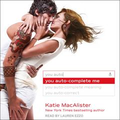 You Auto-Complete Me Audiobook, by Katie MacAlister