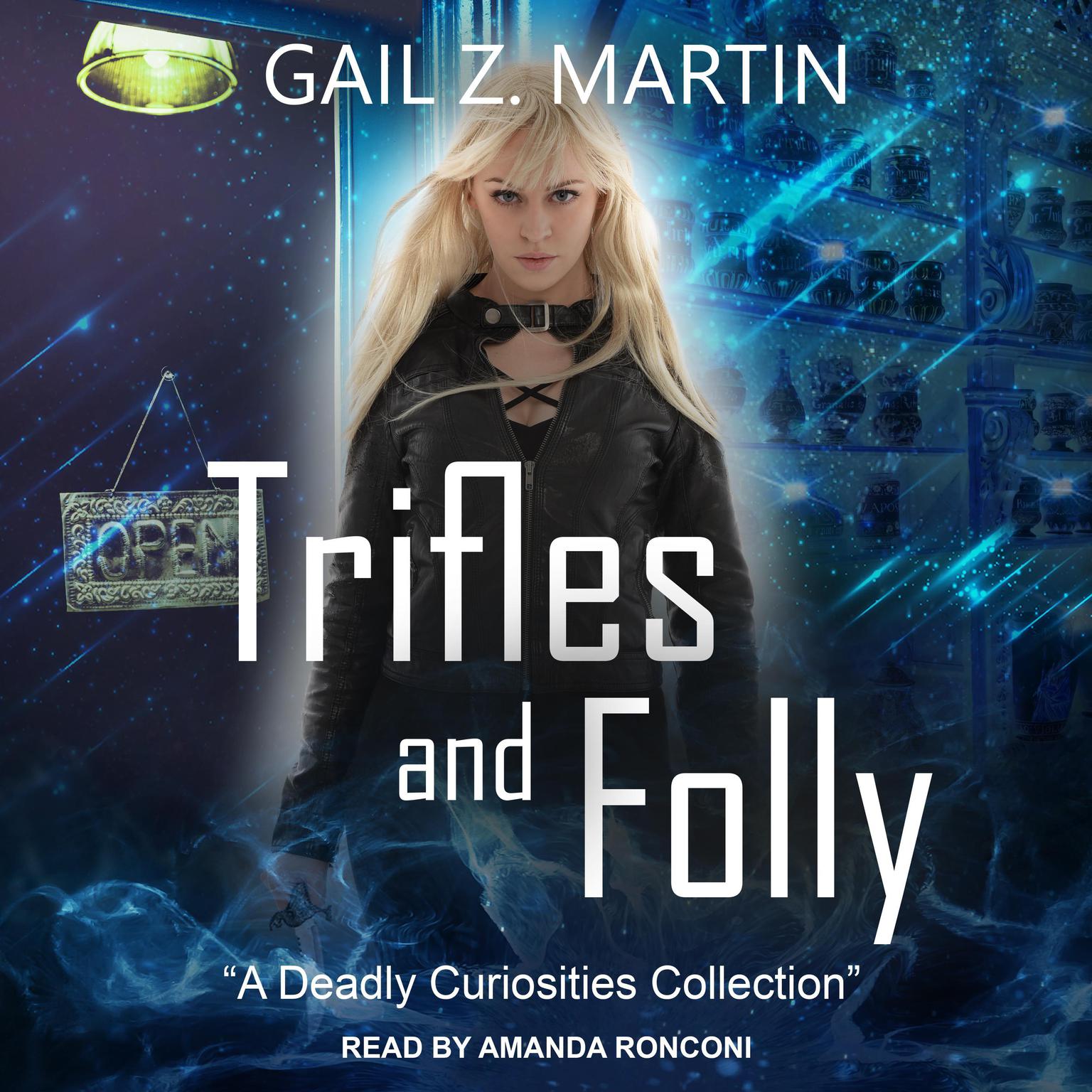 Trifles and Folly: A Deadly Curiosities Collection Audiobook, by Gail Z. Martin