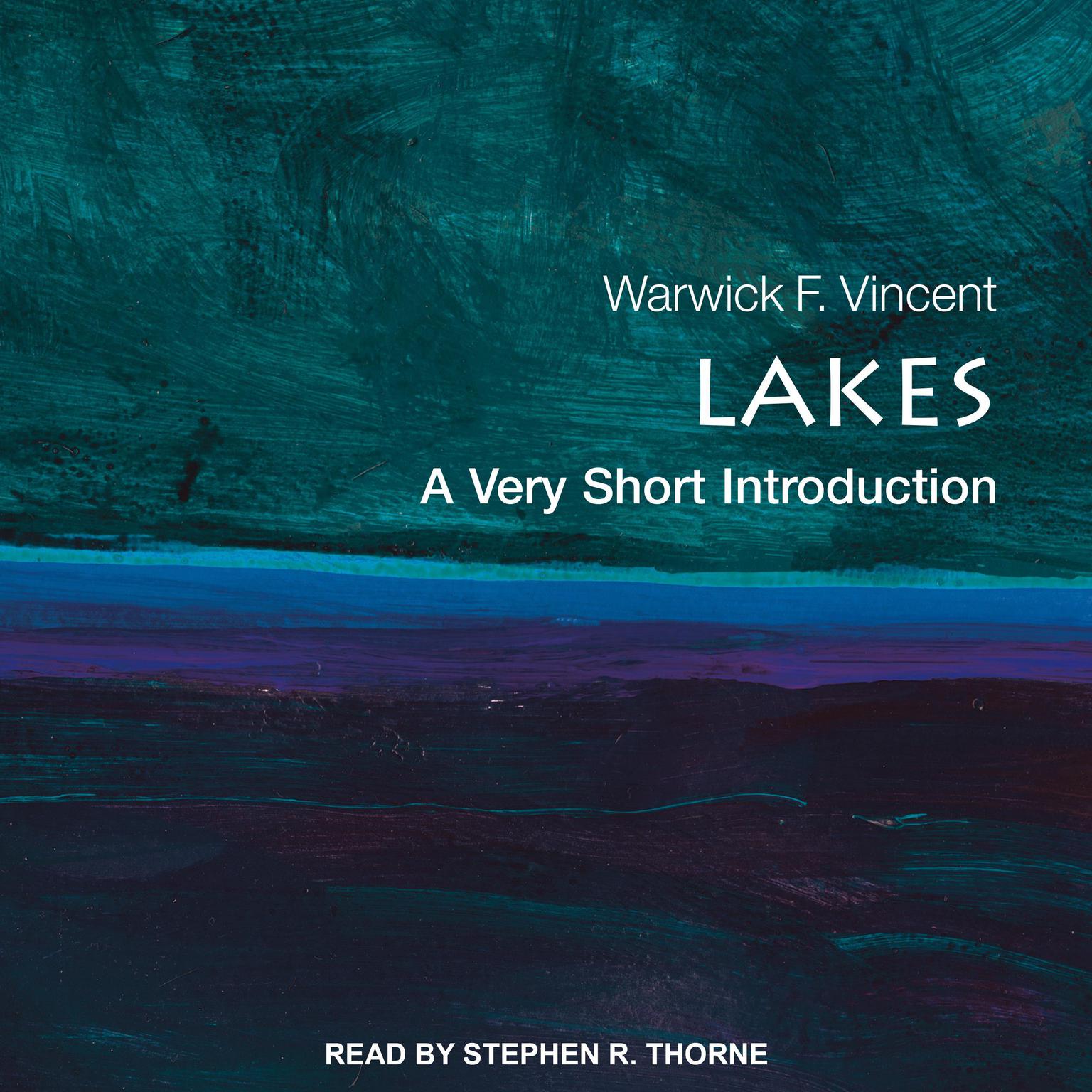 Lakes: A Very Short Introduction Audiobook, by Warwick F. Vincent