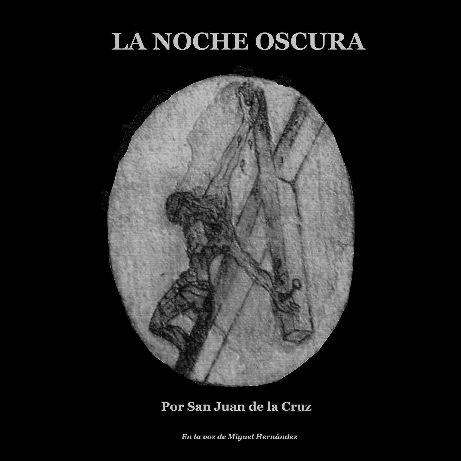 La Noche Oscura Audiobook, by San Juan de la Cruz