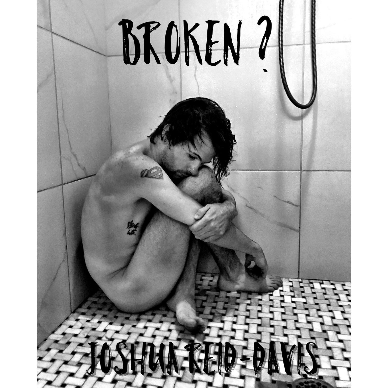 Broken ? Audiobook, by Joshua Reid-Davis