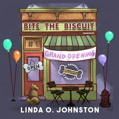 Bite the Biscuit Audiobook, by Linda O. Johnston