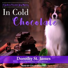 In Cold Chocolate Audiobook, by Dorothy St. James