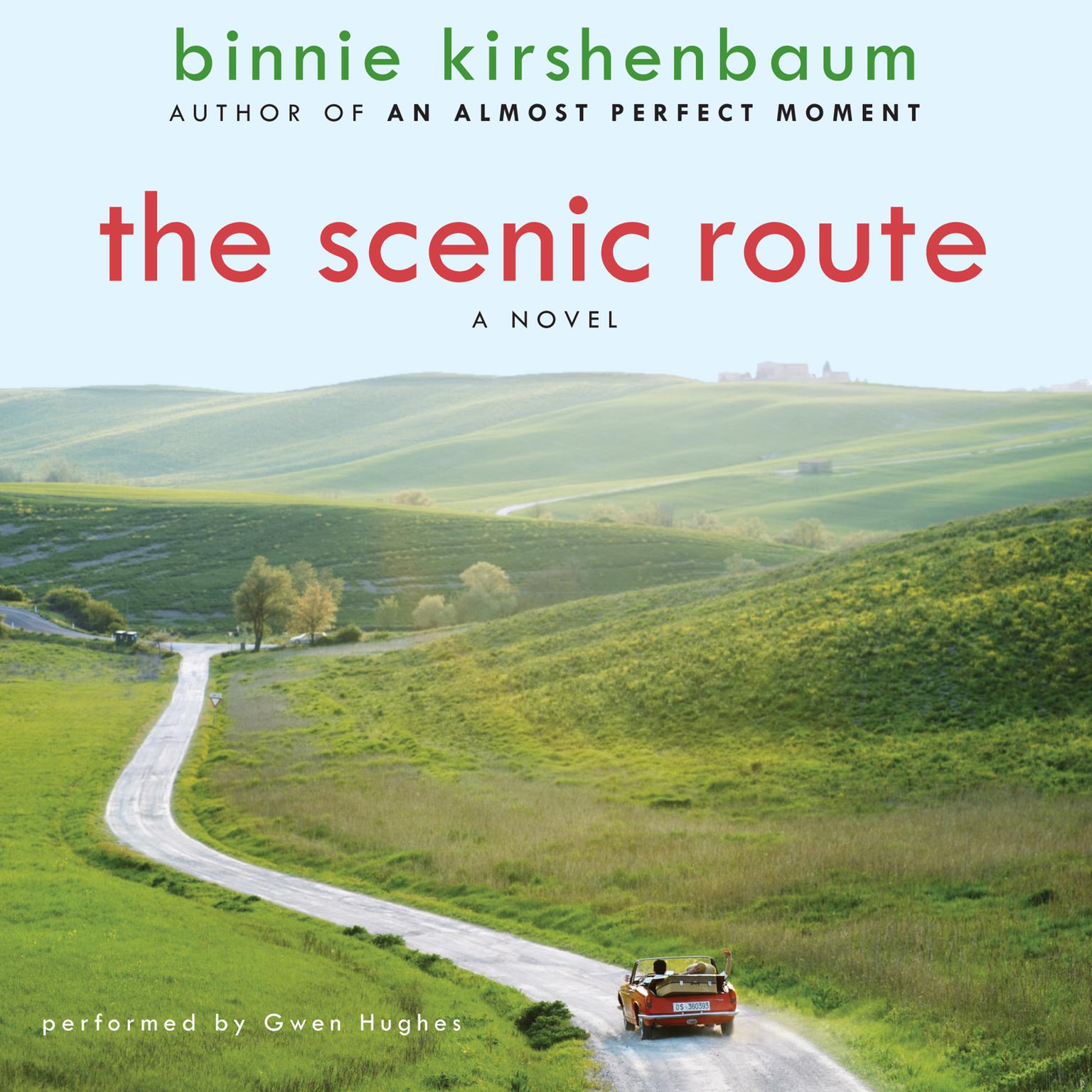 The Scenic Route: A Novel Audiobook, by Binnie Kirshenbaum
