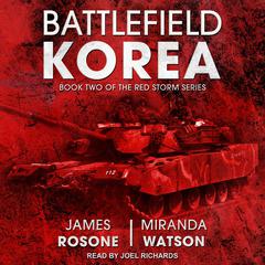 Battlefield Korea Audiobook, by James Rosone