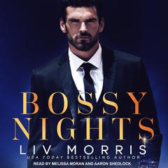 Bossy Nights Audiobook, by Liv Morris