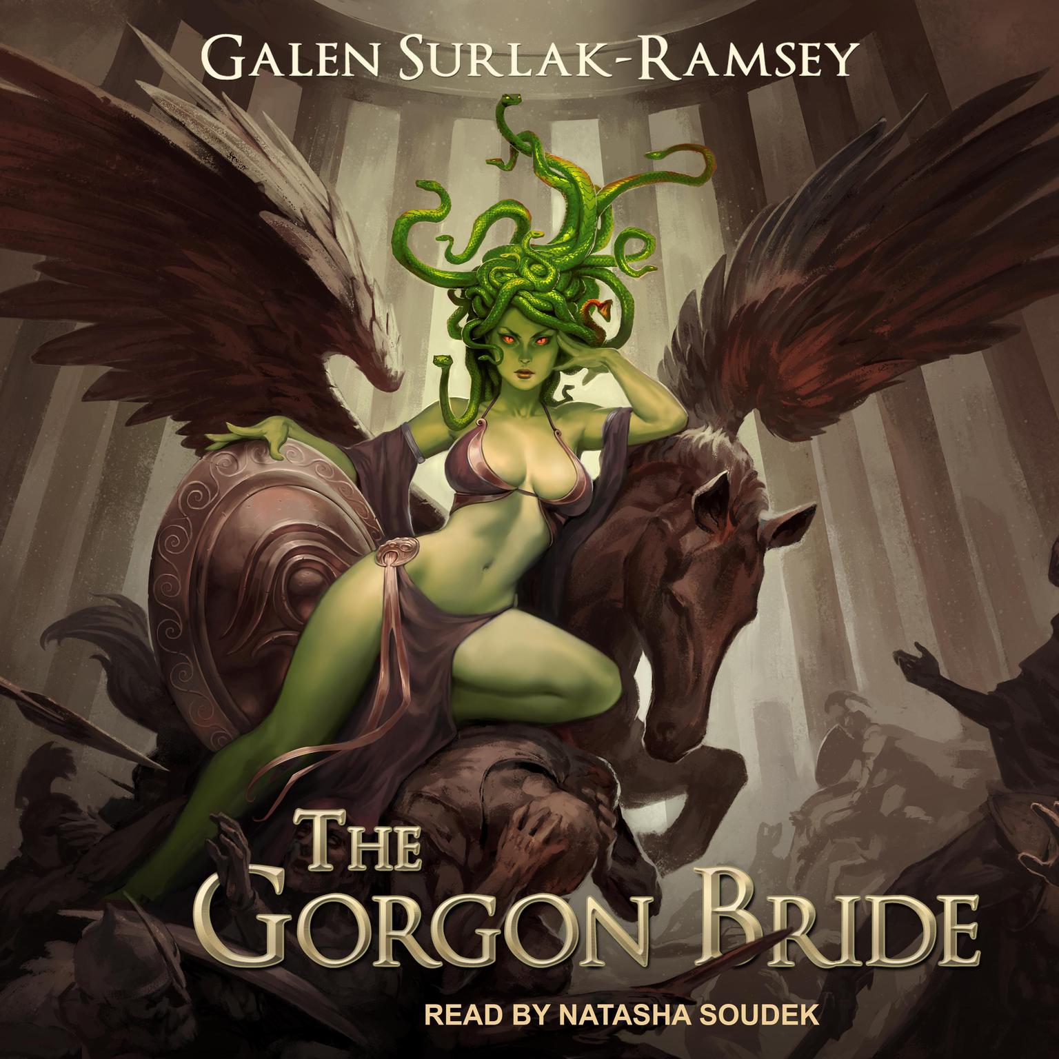 The Gorgon Bride Audiobook, by Galen Surlak-Ramsey