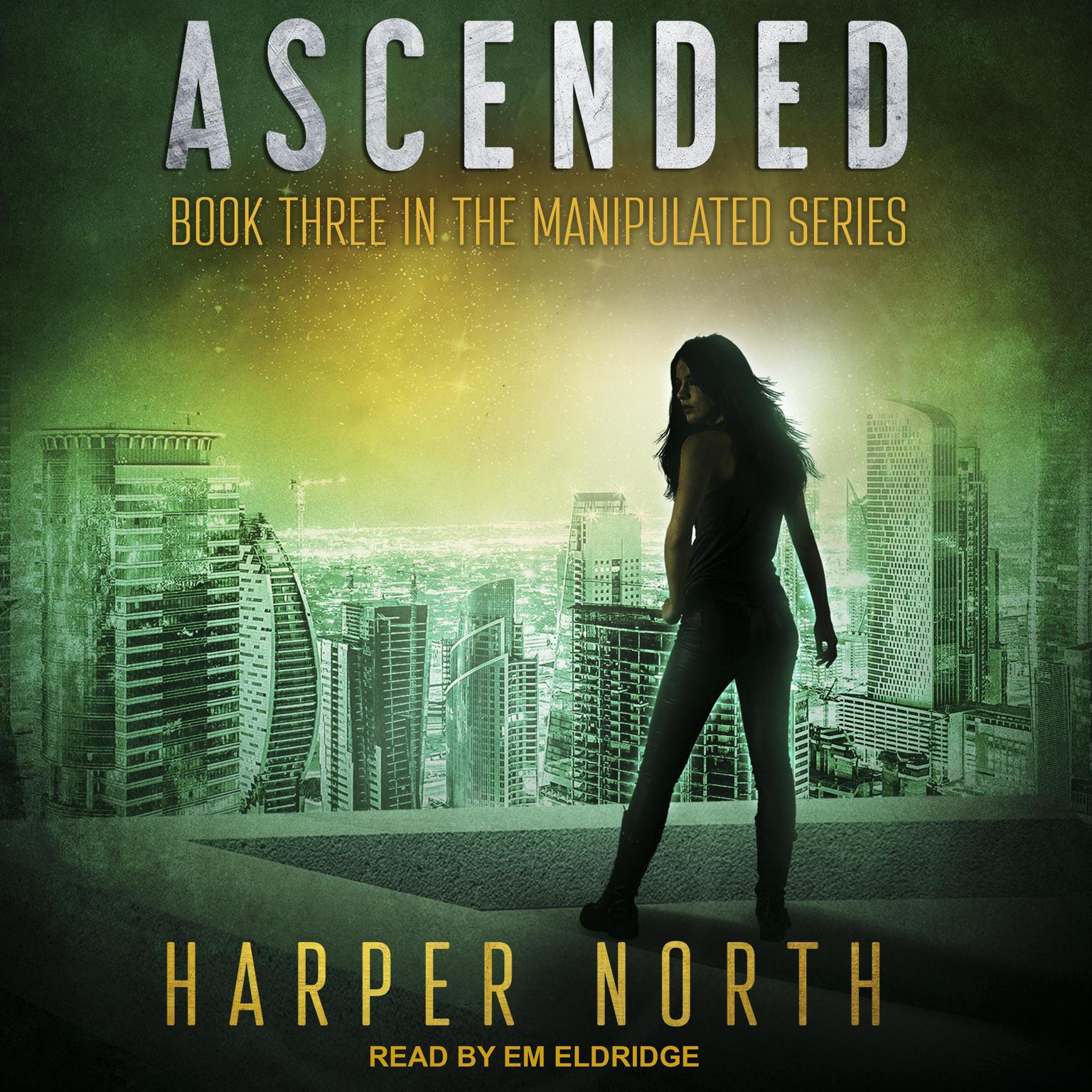 Ascended: Book Three in the Manipulated Series Audiobook, by Harper North