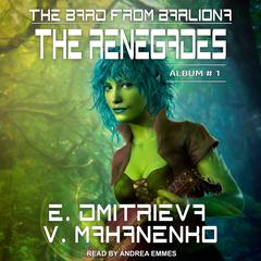 The Renegades Audiobook, by Vasily Mahanenko