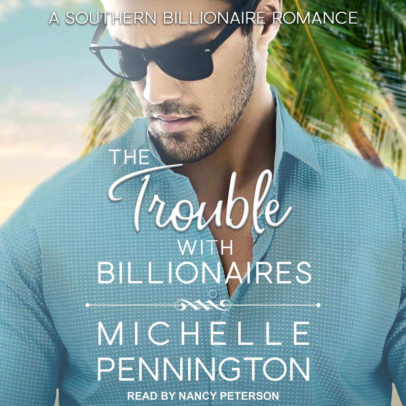 The Trouble with Billionaires Audiobook, by Michelle Pennington