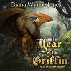 Year of the Griffin Audiobook, by Diana Wynne Jones