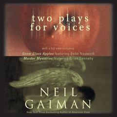Two Plays for Voices Audiobook, by Neil Gaiman