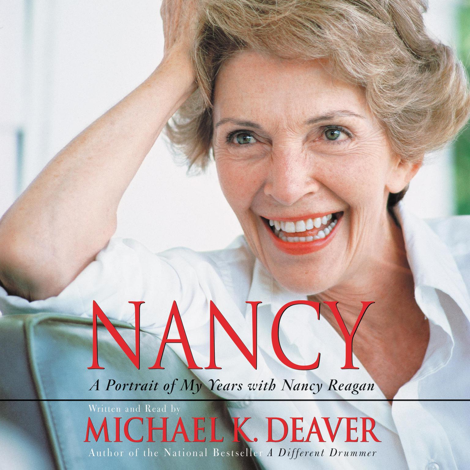 Nancy: A Portrait of My Years with Nancy Reagan Audiobook, by Michael Deaver