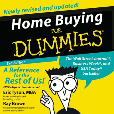 Home Buying For Dummies 3rd Edition (Abridged) Audiobook, by Eric Tyson