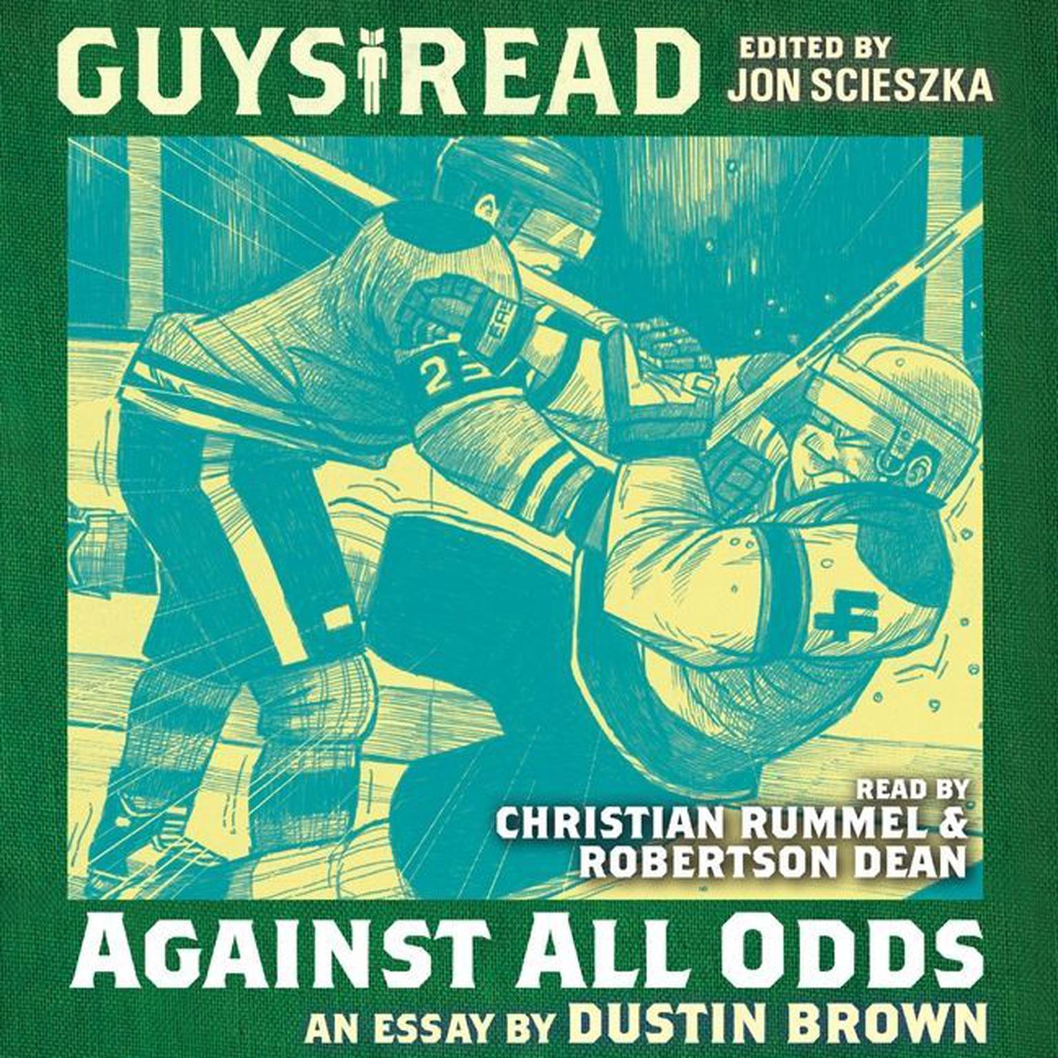 Guys Read: Against All Odds Audiobook, by Dustin Brown