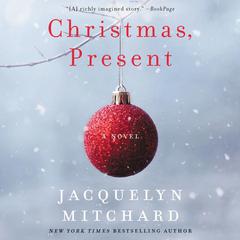 Christmas, Present Audiobook, by Jacquelyn Mitchard
