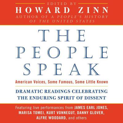 The People Speak: American Voices, Some Famous, Some Littl Audiobook, by Howard Zinn