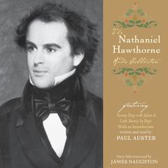 The Nathaniel Hawthorne Audio Collection Audiobook, by Nathaniel Hawthorne