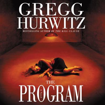 The Program (Abridged) Audiobook, by Gregg Hurwitz