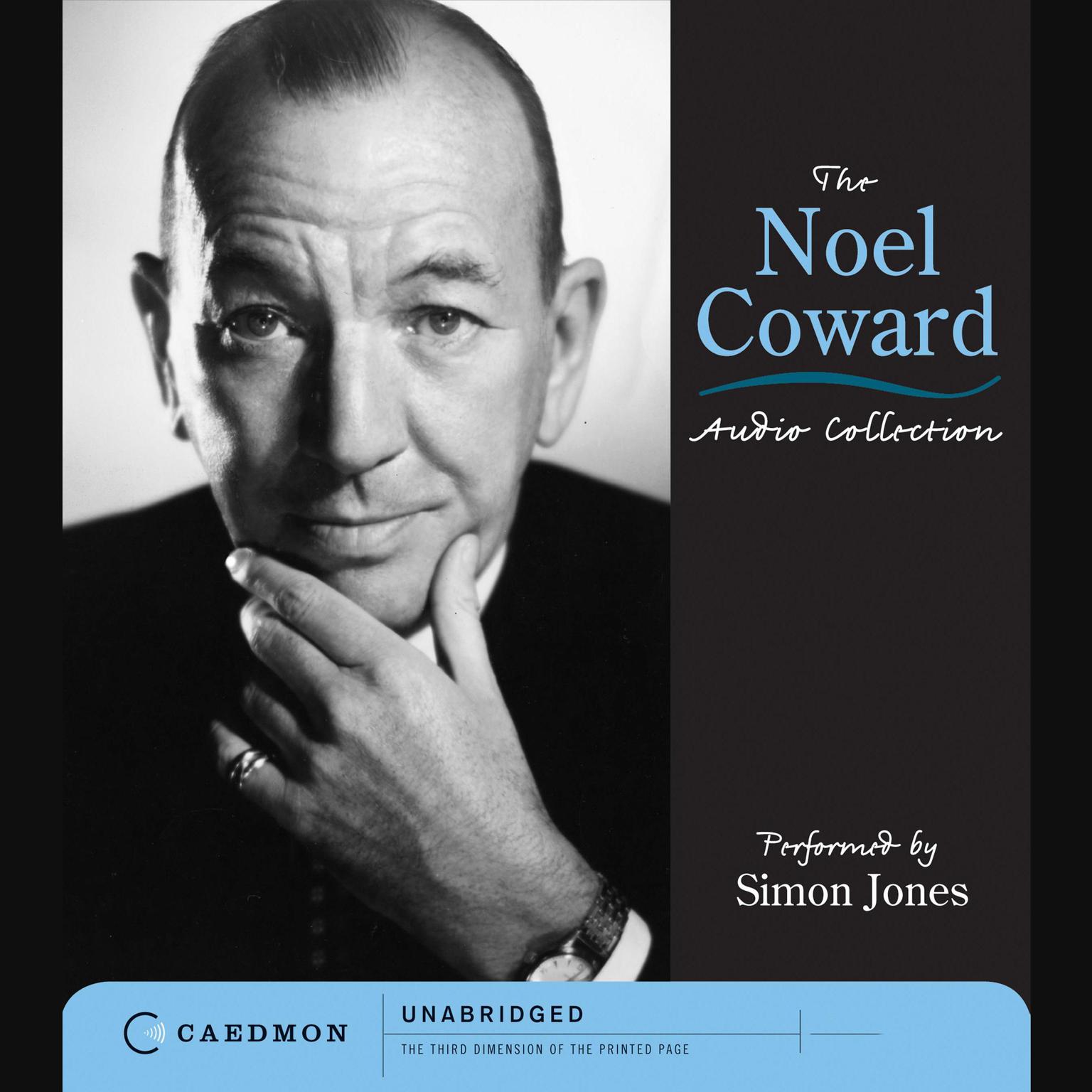 The Noel Coward Audio Collection (Abridged) Audiobook, by Noel Coward