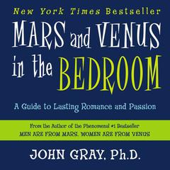Mars and Venus in the Bedroom Audiobook, by John Gray