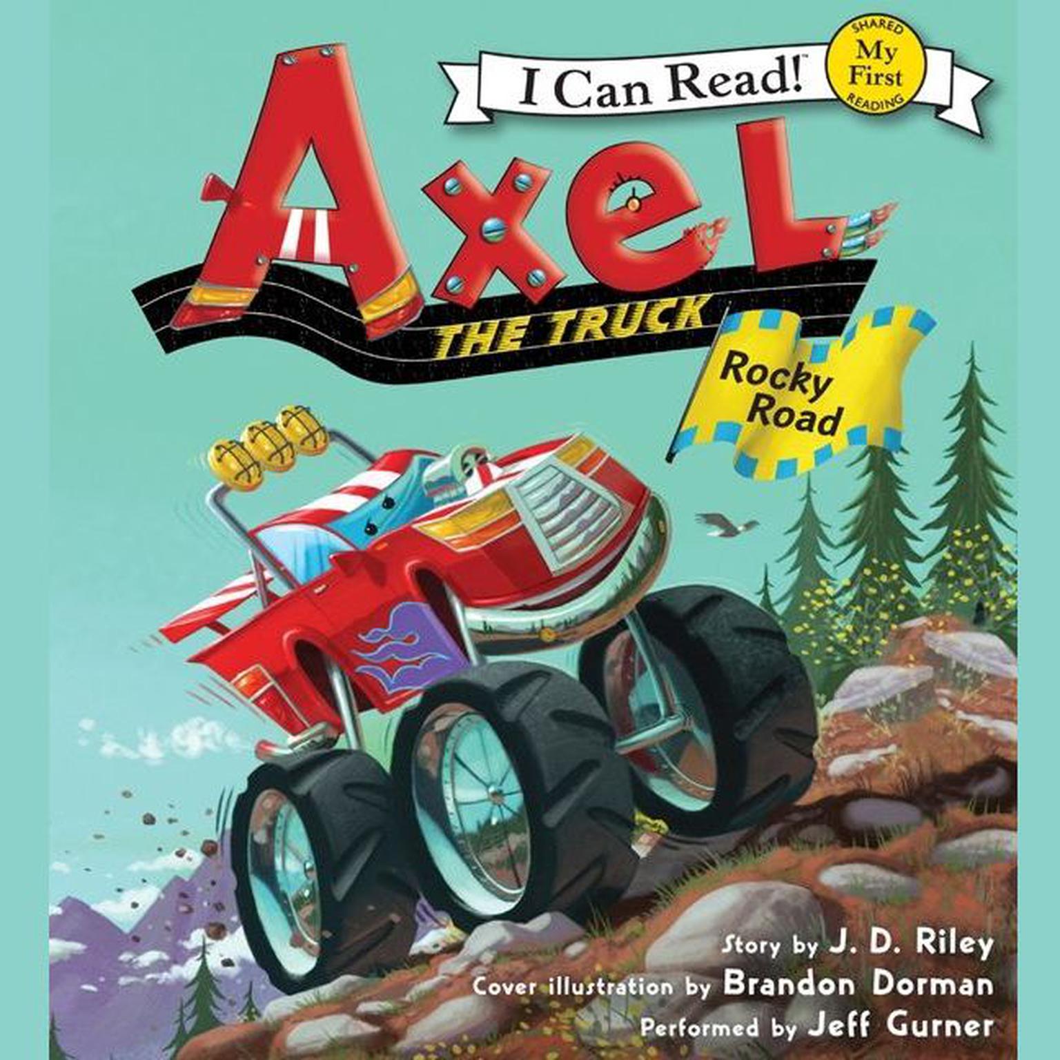 Axel the Truck: Rocky Road Audiobook, by J. D. Riley