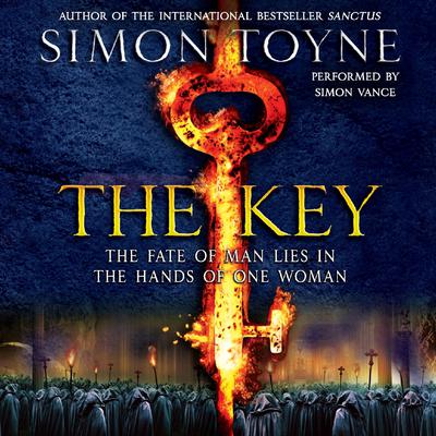 The Key: A Novel Audiobook, by Simon Toyne