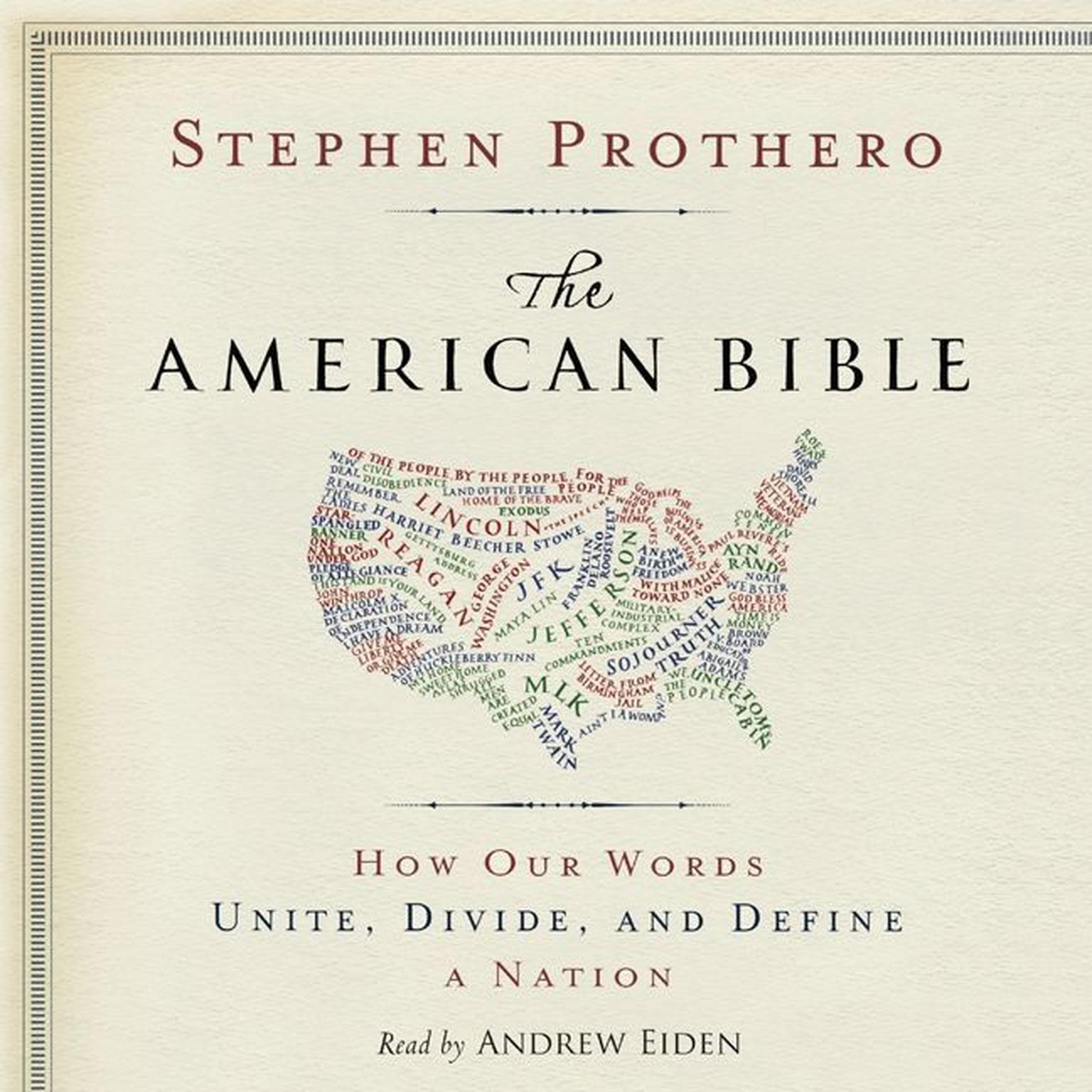 The American Bible: How Our Words Unite, Divide, and Define a Nation Audiobook, by Stephen Prothero
