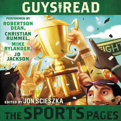 Guys Read: The Sports Pages Audiobook, by Jon Scieszka
