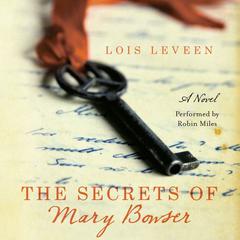 The Secrets of Mary Bowser: A Novel Audiobook, by Lois Leveen